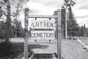 A group of concerned citizens worked hard to bring the Lutsen cemetery back to life. The existing cemetery, located adjacent to the new land, was full. The property for the new cemetery was donated by the George Nelson family and Scott Harrison.