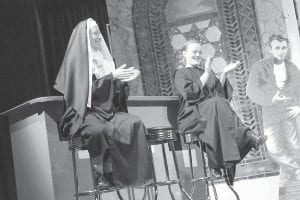 The Grand Marais Playhouse has two delightful plays in repertory in July and August. Left: A few of the sisters of Mount Saint Helen of Hoboken (actually Karen Blackburn and Karina Roth) getting a little rowdy in Nunsense: the Mega Musical. Below: The audience is sure to share the shock of the granddaughter (Yvonne Block, on the right) when she discovers that her grandmother (Jan Healy) is operating an illegal boutique in Nana’s Naughty Knickers.