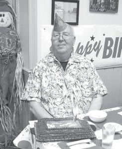 Left: Tom Hedstrom celebrated his 71st birthday at the Senior Center on September 17.