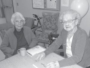 A special celebration was held in April to honor centenarians Ethel Leng (left) and Phyllis Noyes. Ethel turned 100 on April 12 and Phyllis turned 101 on April 30. Congratulations and best wishes to both of them.