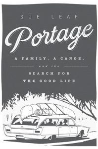 reader job does Author Sue Leaf a wonderful bringing her along on her Boundary Waters Canoe Area adventures.